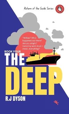 The Deep: Book Four - R J Dyson - cover