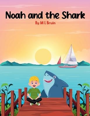 Noah and the Shark - ML Bruin - cover