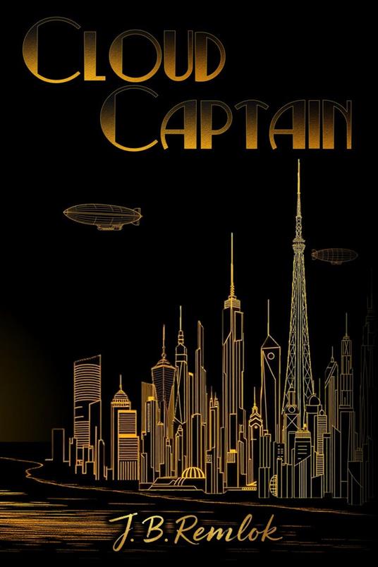 Cloud Captain - J. B. Remlok - ebook