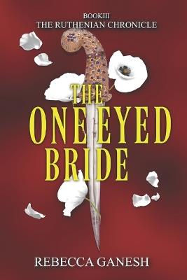 The One-Eyed Bride - Rebecca Ganesh - cover