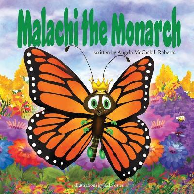 Malachi the Monarch - Angela McCaskill Roberts - cover