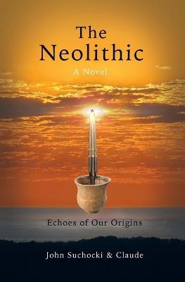 The Neolithic - John Suchocki,Claude - cover