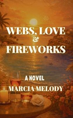 Webs, Love & Fireworks - Marcia Melody - cover
