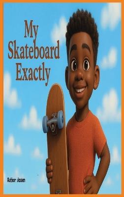My Skateboard Exactly - Jaxien Ri - cover