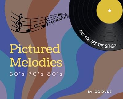 Pictured Melodies - O G Dude - cover
