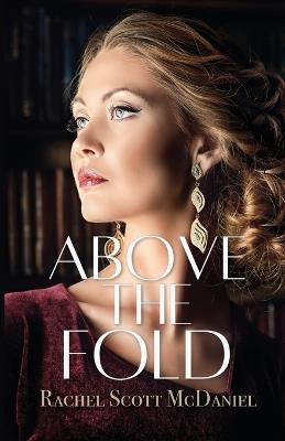 Above the Fold - Rachel Scott McDaniel - cover