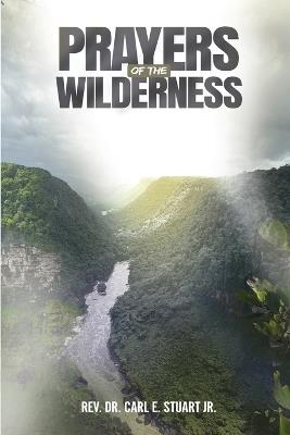 Prayers of the Wilderness - Carl E Stuart - cover