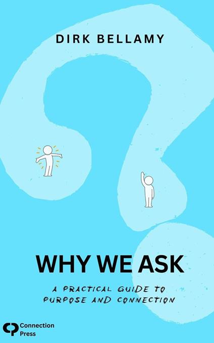 Why We Ask