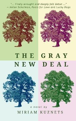 The Gray New Deal - Miriam Kuznets - cover