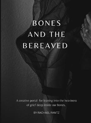 Bones and the Bereaved - Rachael Rantz - cover
