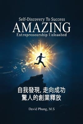 Amazing Entrepreneurship Unleashed - David Phung M S - cover