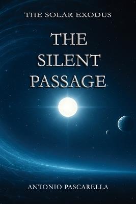 The Silent Passage - Antonio Pascarella - cover