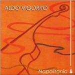 Napolitania - CD Audio di Aldo Vigorito