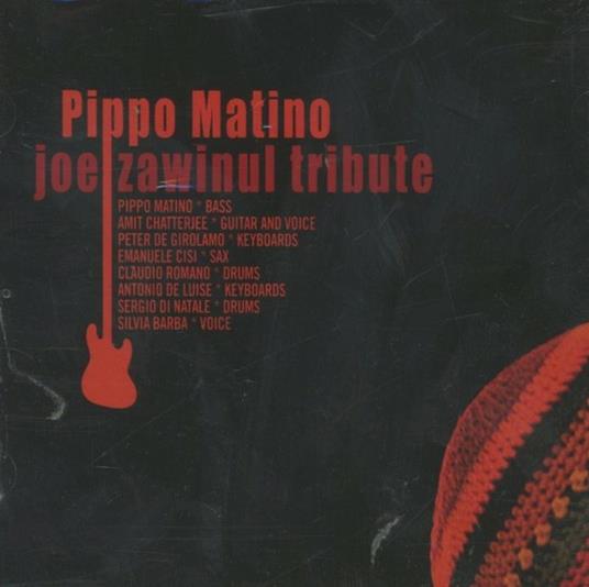 Joe Zawinul Tribute - CD Audio di Pippo Matino