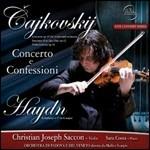 Concerto e confessioni - CD Audio + DVD di Franz Joseph Haydn,Pyotr Ilyich Tchaikovsky,Christian Joseph Saccon