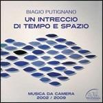 Un intreccio di tempo e spazio - CD Audio di Biagio Putignano