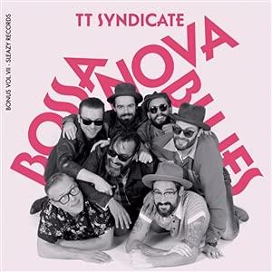 Bossa Nova Blues - Vinile LP di Tt Syndicate