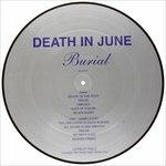 Burial - Death of (Picture Disc) - Vinile LP di Death in June