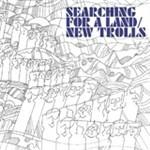 Searching for a Land - Vinile LP di New Trolls