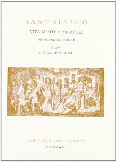 Sant'Alessio. Vita, morte e miracoli Libro Usato Olschki IBS