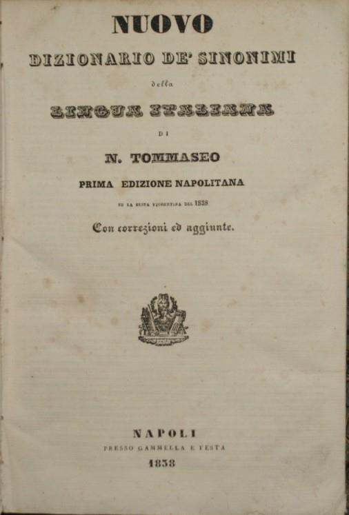 Nuovo Dizionario De Sinonimi Della Lingua Italiana Niccolo Tommaseo Libro Usato Presso Gammella E Festa Ibs