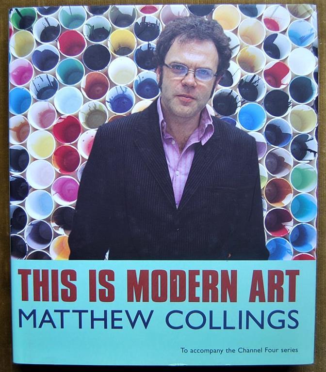 This Is Modern Art Matthew Collings Libro Usato Weidenfeld
