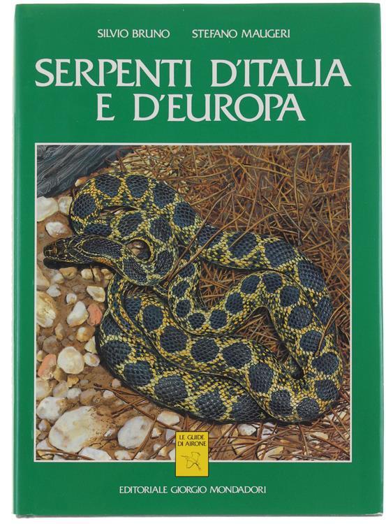 Serpenti d'Italia e d'Europa S. Bruno S. Maugeri Libro Usato Editoriale