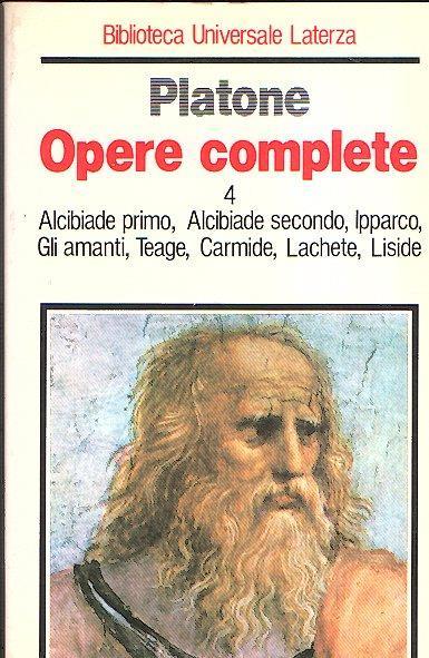 Opere Complete Vol. 4 Alcibiade Primo Alcibiade Secondo Ipparco Gli
