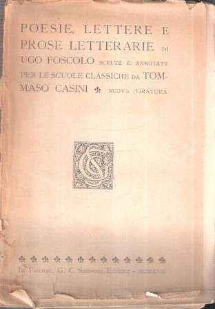Poesie Lettere E Prose Letterarie Ugo Foscolo Libro Usato Sansoni Ibs