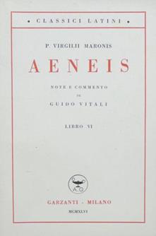 Aeneis Libro 6 Note E Commento Di Guido Vitali Classici Latini Publio Virgilio Marone Libro Usato Garzanti Libri Ibs