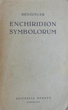 denzinger schonmetzer enchiridion symbolorum denzinger schonmetzer enchiridion symbolorum