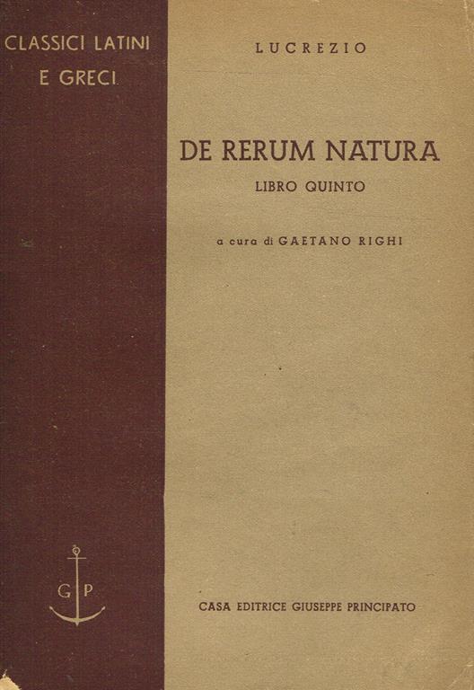 De Rerum Natura Lucrezio De Rerum Natura Libro Quinto - Tito Lucrezio Caro - Libro Usato