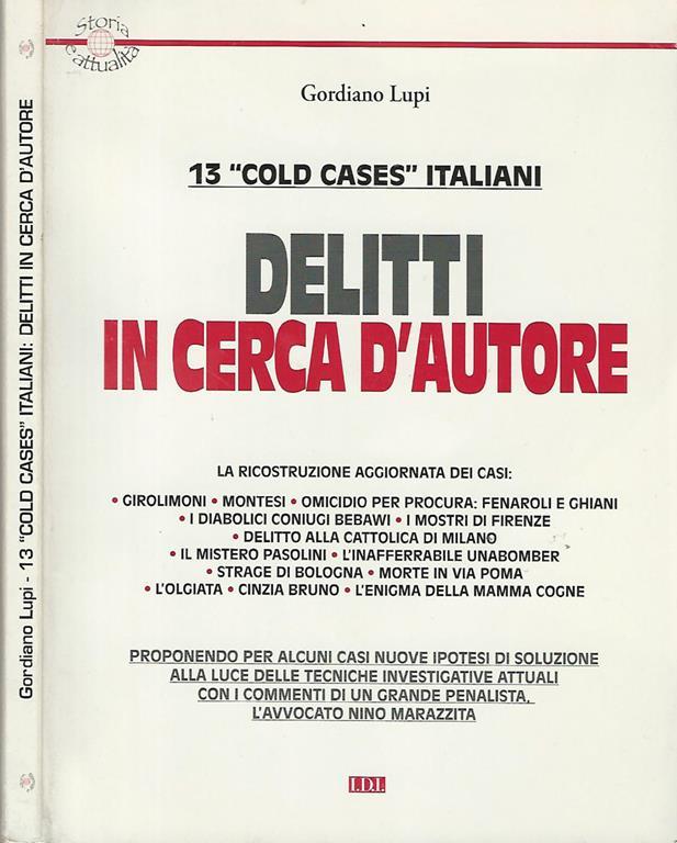 13 cold cases italiani Delitti in cerca d'autore Libro Usato I. D
