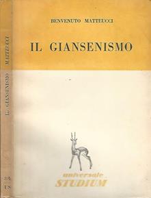 Il Giansenismo Benvenuto Matteucci Libro Usato Studium