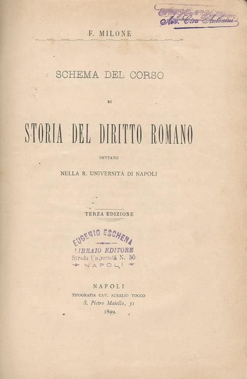 Schema Del Corso Di Storia Del Diritto Romano Dettato Nella R Universita Di Napoli Libro Usato Tipografia Cav Aurelio Tocco Ibs