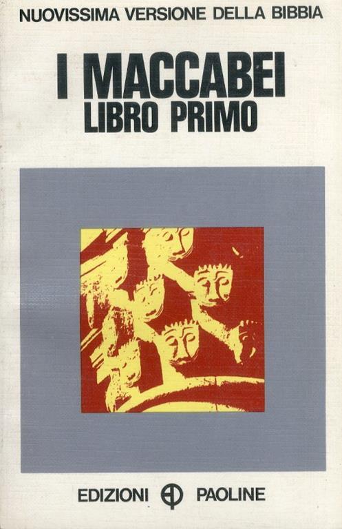 I Maccabei. Libro Primo Libro Usato Paoline Editoriale Libri