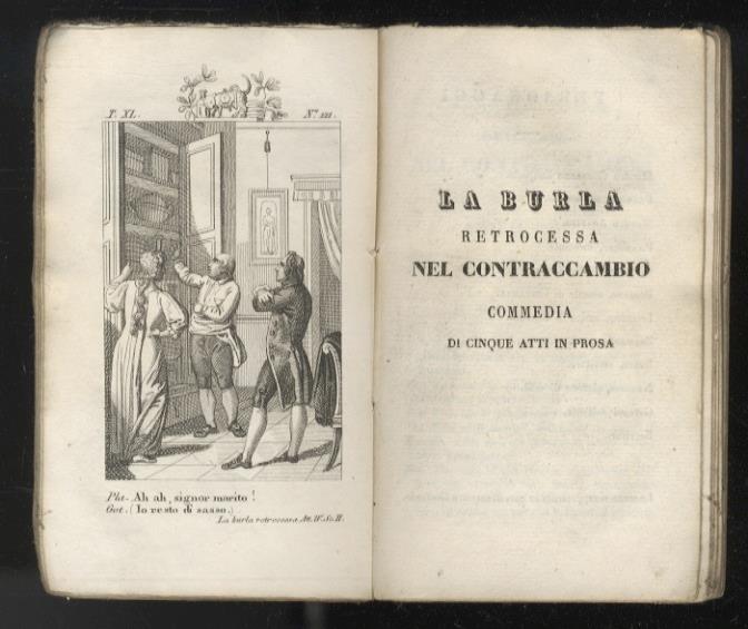 Raccolta Completa Della Commedie Tomo Xl Il Frappatore La Burla Retrocessa Nel Contraccambio Le Donne Curiose Il Buon Compatriotto L Avaro Carlo Goldoni Libro Usato Nd Ibs