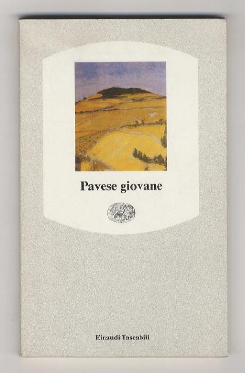Pavese Giovane Poesie Giovanili Ciau Masino Cesare Pavese Libro Usato Einaudi Ibs