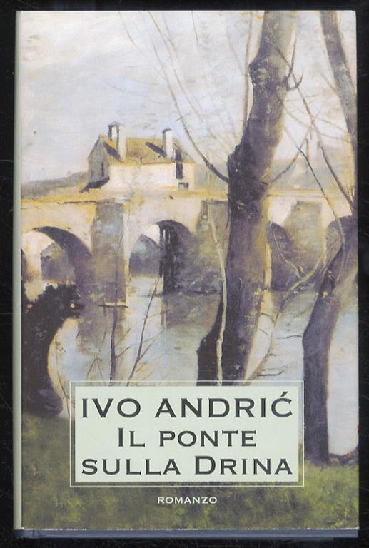 Il ponte sulla Drina Ivo Andríc Libro Usato Mondadori IBS