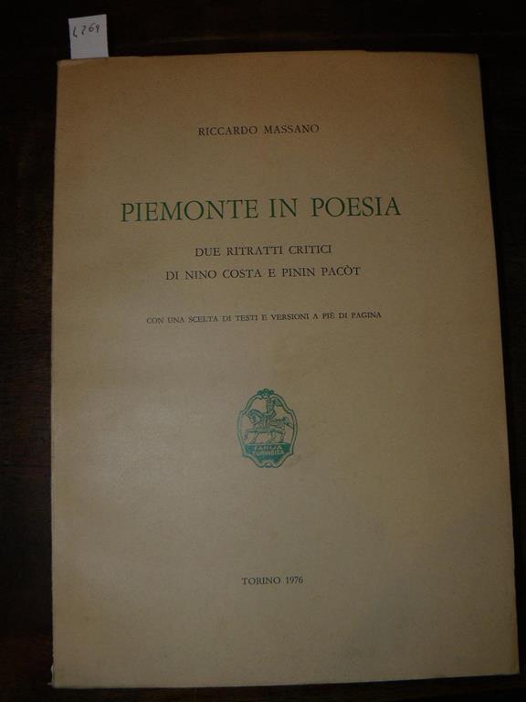 Piemonte In Poesia Ue Ritratti Critici Di Nino Costa E Pinin Pacot Con Una Scelta Di Testi E Versioni A Pie Di Pagina Massano Riccardo Libro Usato Famija Turineisa Ibs