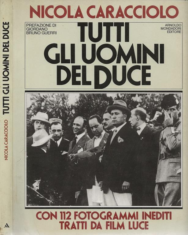 Tutti gli uomini del duce Nicola Caracciolo Libro Usato Mondadori IBS