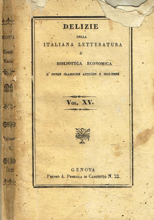 Poesie Del Cavaliere Vincenzo Monti Tratte Dall Edizione Di Bologna 11 Vol Iv Libro Usato A Pendola Delizie Della Italiana Letteratura Ibs