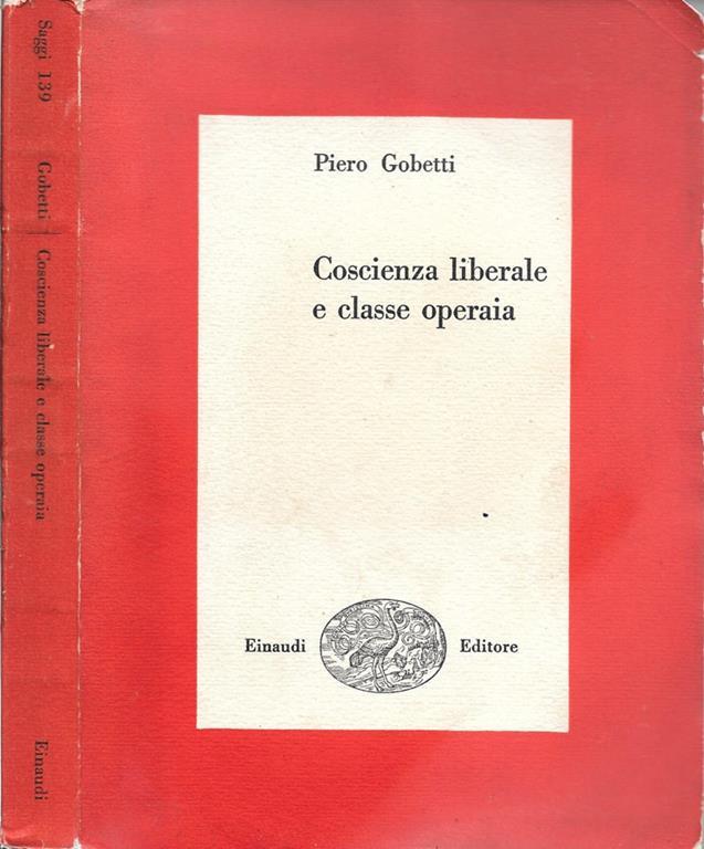 Coscienza liberale e classe operaia Libro Usato Einaudi Saggi IBS Coscienza liberale e classe operaia Libro Usato Einaudi Saggi IBS