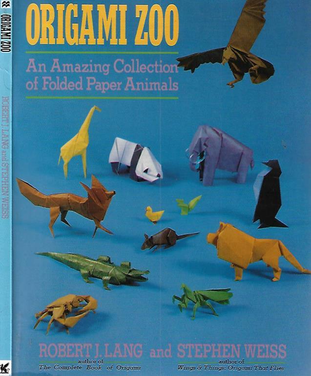 Origami Zoo An Amazing Collection of Folded Paper Animals Libro Usato St. Martin Press IBS