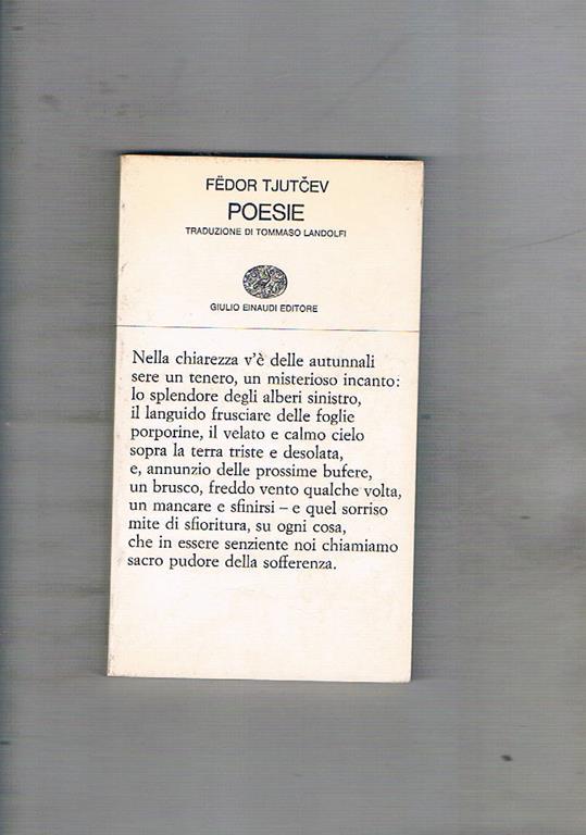 Poesie Traduzione Di Tommaso Landolfi Prefazione Di Angelo Maria Ripellino Prima Edizione Italiana Fedor Tjutcev Libro Usato Einaudi Ibs