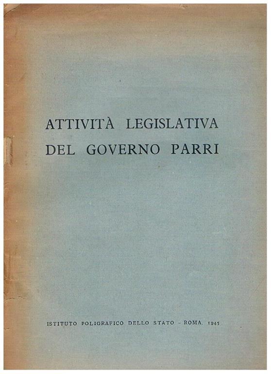 Attività Legislativa Del Governo Parri Unito Un Foglio Di Invio Ciclostilato Con Firma Ferruccio Parri Su Carta Intestata Con Stemma Monarchico