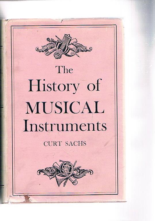 The History of Musical instruments Curt Sachs Libro Usato J. M