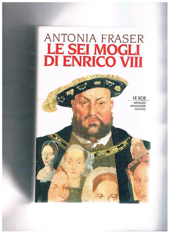 Le sei mogli di Enrico VIII.