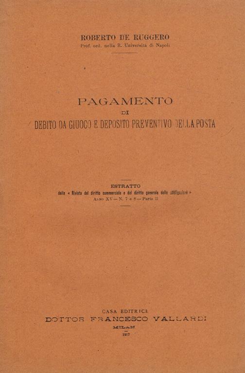 Pagamento Di Debito Da Giuoco E Deposito Preventivo Della Posta Estratto Dalla Rivista Di Diritto Commerciale