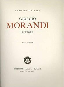 Giorgio Morandi Pittore - Lamberto Vitali - copertina